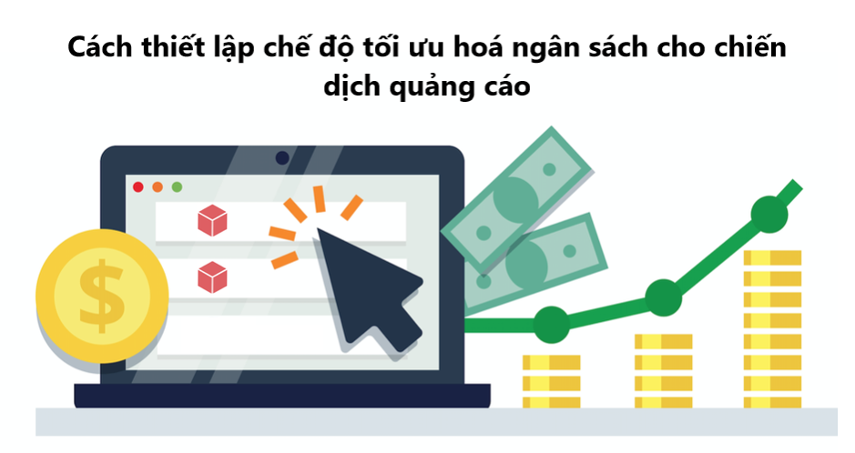 Bí kíp tối ưu ngân sách chiến dịch cho công ty quảng cáo Facebook