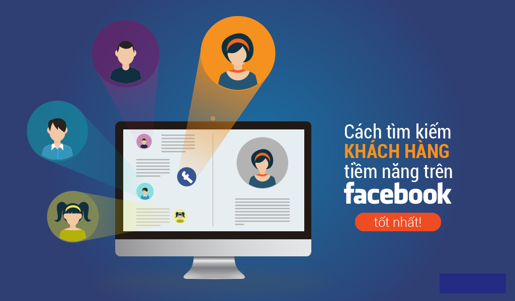 Nguyên lý hoạt động của quảng cáo tìm kiếm khách hàng tiềm năng Facebook